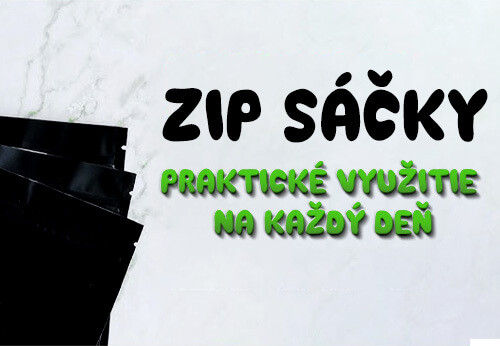 Zip Sáčky: Praktické využitie na každý deň